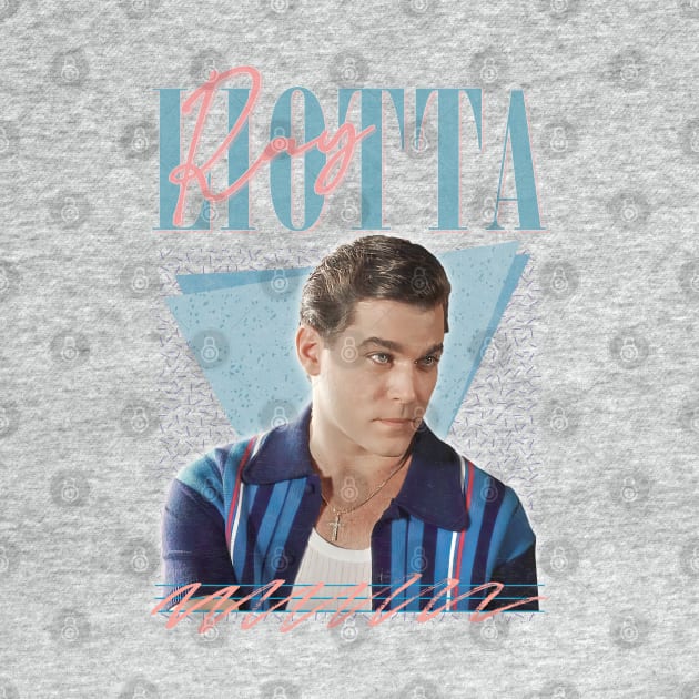 Ray Liotta / Retro Fan Art Design by DankFutura